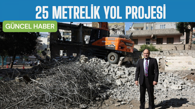 BÜYÜKŞEHİR, 25 METRELİK YOL PROJESİ İÇİN 59 BAĞIMSIZ YAPININ YIKIMINI TAMAMLADI