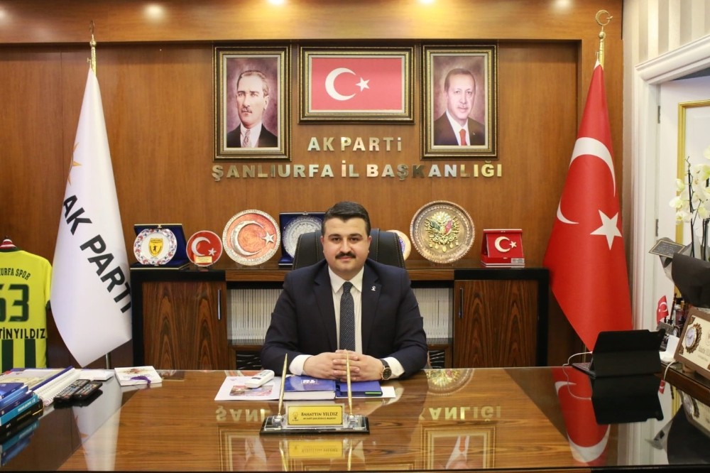 AK Parti Şanlıurfa İl Başkanı Bahattin Yıldız’dan 15 Temmuz mesajı