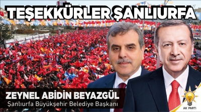AK Parti Şanlıurfa Büyükşehir Belediye Başkanı seçilen Av. Zeynel Abidin Beyazgül’den teşekkür mesajı