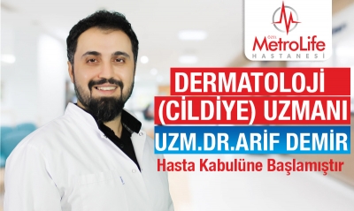 Dermatoloji Uzmanı Uzm. Dr. Arif Demir Hasta Kabulüne Başladı