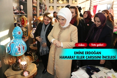 EMİNE ERDOĞAN HAMARAT ELLER ÇARŞISINI İNCELEDİ