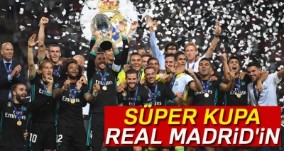 Süper Kupa, Real Madrid'in (Özet Görüntülü)