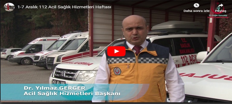 01-07 Aralık 112 Acil Sağlık Hizmetleri Haftası….