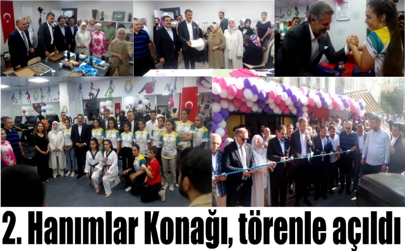 2. Hanımlar Konağı, törenle açıldı