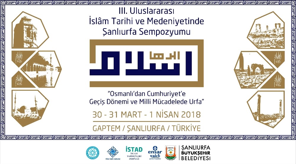 İslam Tarihi Ve Medeniyetinde Şanlıurfa sempozyumu hazırlıkları başladı