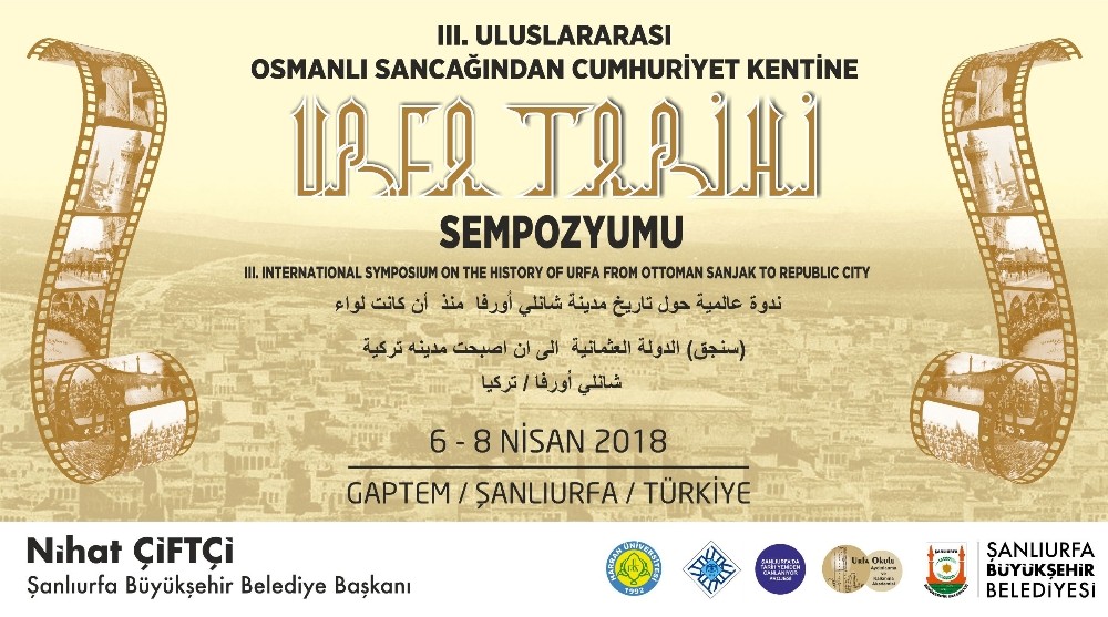 Osmanlı sancaklığından Cumhuriyet tarihine Urfa sempozyumu