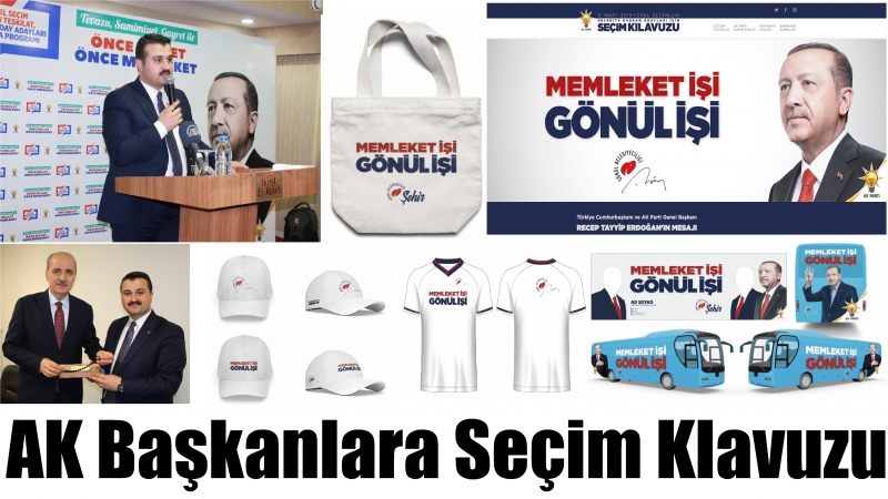 AK Başkanlara Seçim Klavuzu