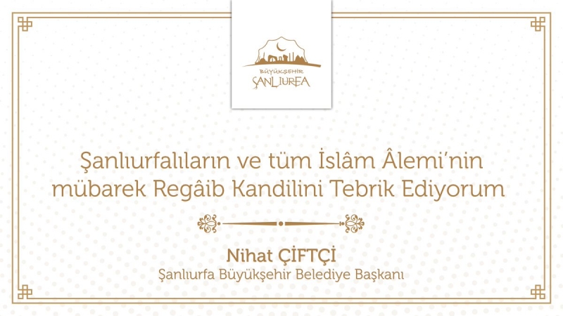 Başkan Çiftçi'den Regaip Kandili Mesajı