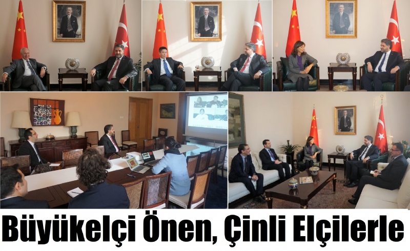 Büyükelçi Önen Çinli Elçilerle