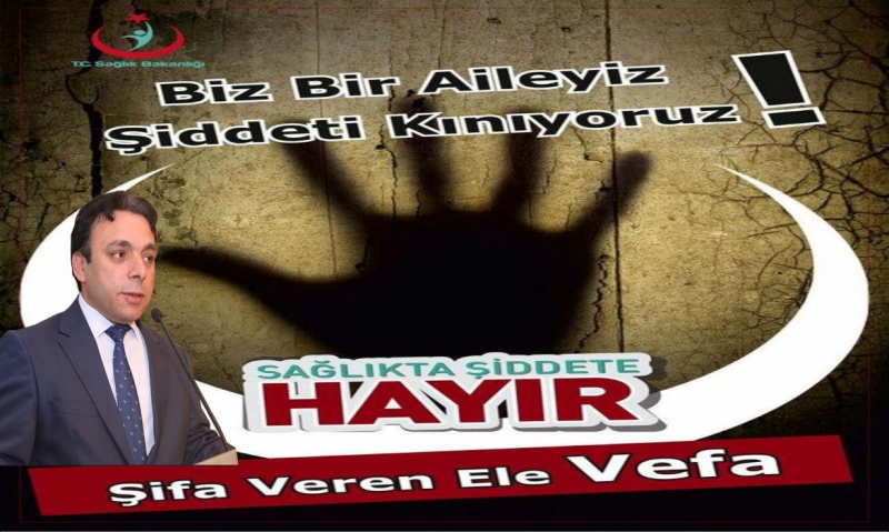 Doktora Şiddetle ilgili İl Sağlık Müdüründen Kınama