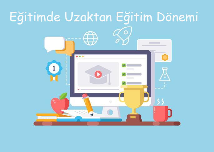 Eğitimde Uzaktan Eğitim Dönemi