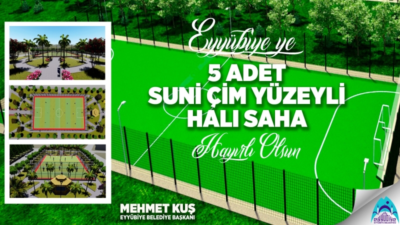 EYYÜBİYE BELEDİYESİ, 5 HALI SAHA YAPIMI İÇİN İHALEYE ÇIKTI.