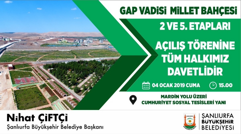 Gap Vadisi Millet Bahçesi 2. Ve 5. Etapları Yarın Hizmete Sunuluyor
