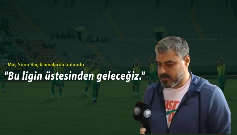 GÜRSES HOCA "BU MAÇ BİZE TOKAT OLDU"