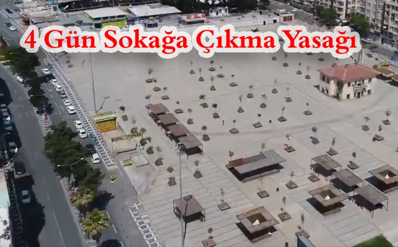 İçişleri Bakanlığı’ndan 4 günlük sokağa çıkma kısıtlaması