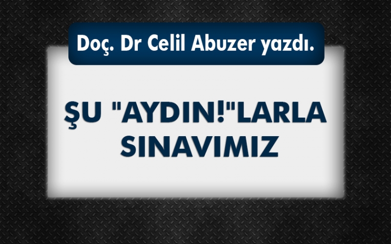 Köşe yazarımız Aydın profilini çizdi