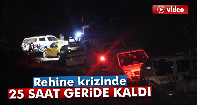 Rehine krizinde 25 saat geride kaldı -video-