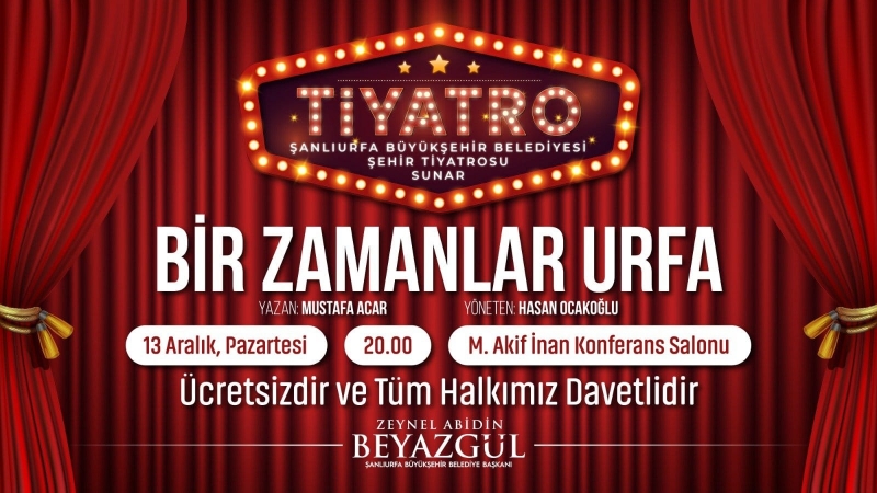 ŞANLIURFA ŞEHİR TİYATROSU PERDELERİNİ AÇIYOR