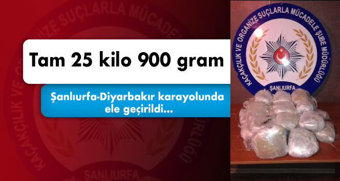 Şanlıurfa’da 25 kilo toz esrar ele geçirildi