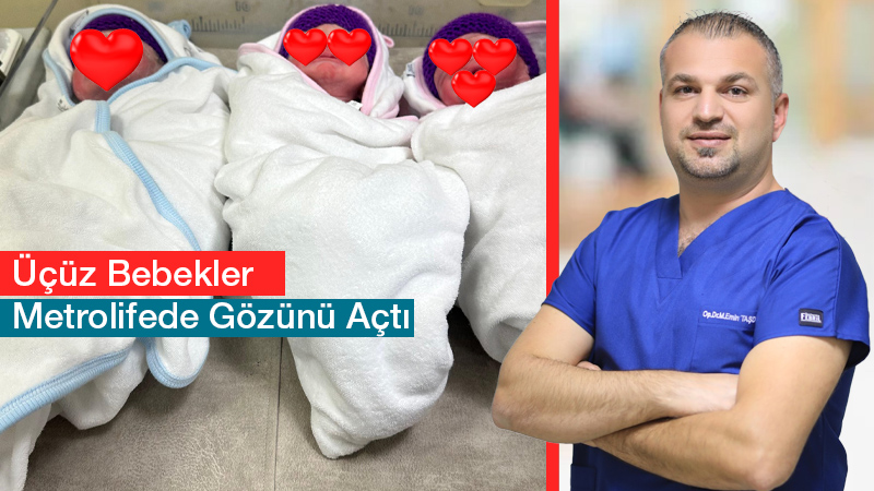 Üçüz Bebekler Metrolifede Gözünü Açtı