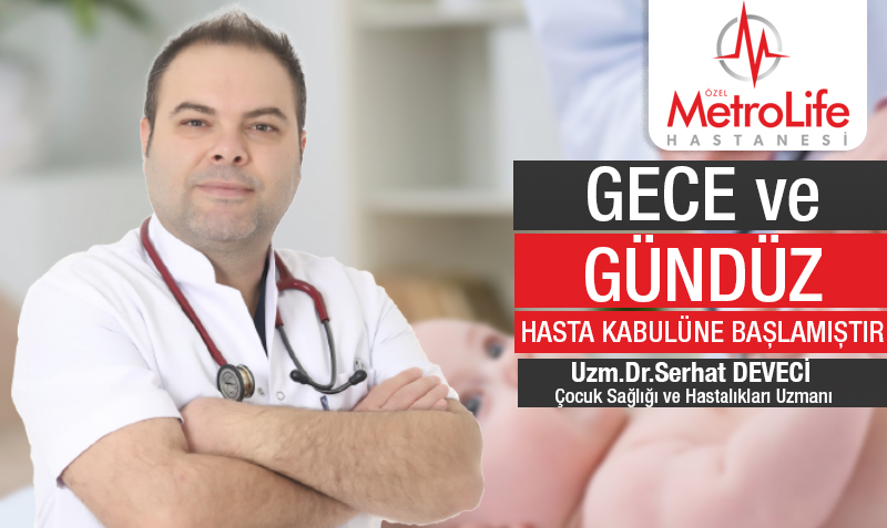 Uzm. Dr. Serhat Deveci Metrolife’de